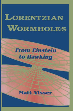 Lorentzian Wormholes: From Einstein to Hawking