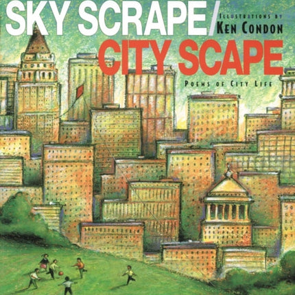 Sky Scrape/City Scape: Poems of City Life