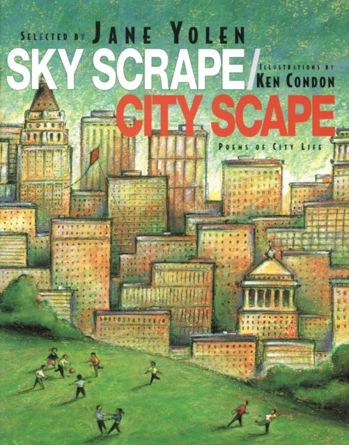 Sky Scrape/City Scape: Poems of City Life