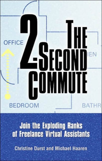 2 Second Commute: Join the Exploding Ranks of Freelance Virtual Assistants