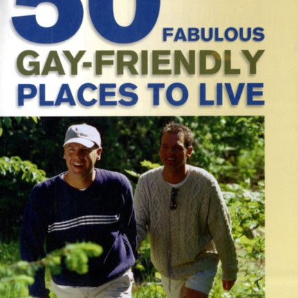 50 Fabulous Gay-Friendly Places to Live: With Free CD