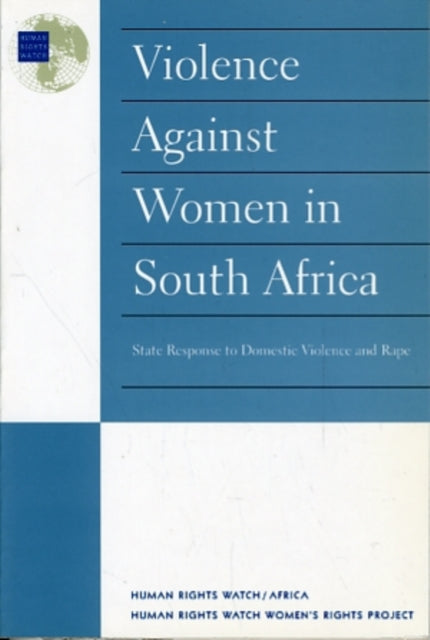 Violence Against Women in South Africa State Response to Domestic Violence and Rape