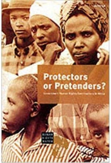 Protectors or Pretenders?: Government Human Rights Commission in Africa