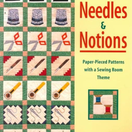 Needles and Notions: Paper-Pieced Patterns with a Sewing Room Theme