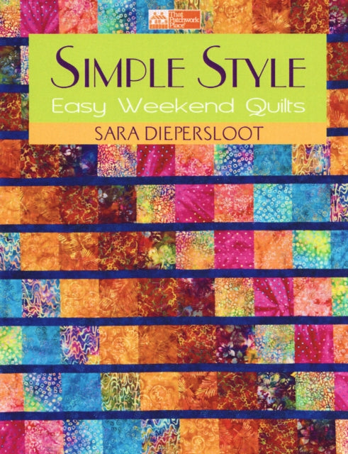 Simple Style: Easy Weekend Quilts