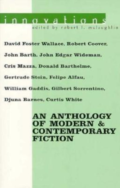 Innovations: An Anthology of Modern & Contemporary Fiction