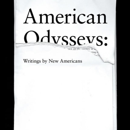 American Odysseys: Writings by New Americans