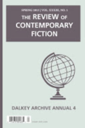 Review of Contemporary Fiction: Annual 4: Spring 2013