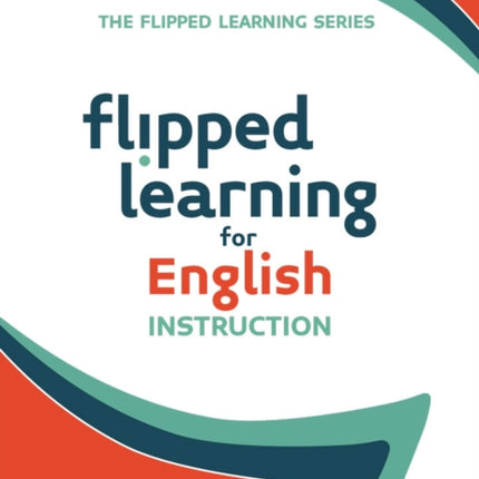 Flipped Learning for English Instruction