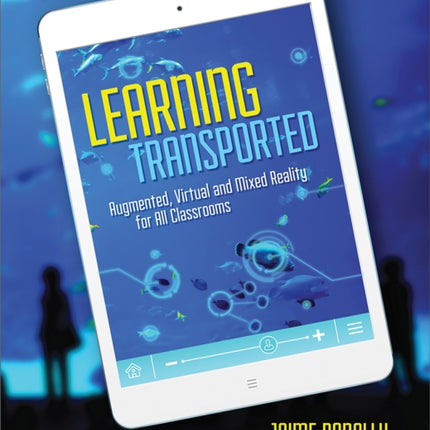 Learning Transported: Augmented, Virtual and Mixed Reality for All Classrooms