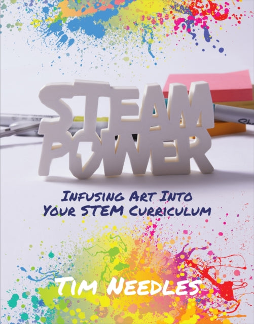 STEAM Power: Infusing Art into Your STEM Curriculum