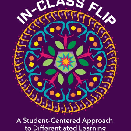 In-Class Flip: A Student-Centered Approach to Differentiated Learning