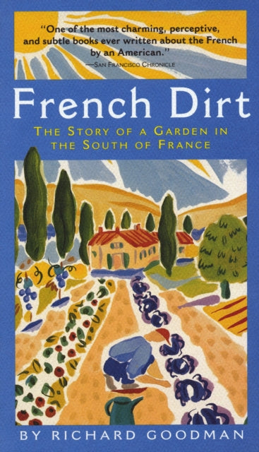 French Dirt: The Story of a Garden in the South