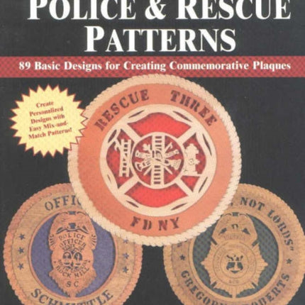 Scroll Saw Police and Rescue Patterns: 89 Basic