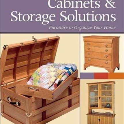 Cabinets  Storage Solutions Furniture to Organize Your Home Best of Woodworkers Journal Best of Woodworkers Journal Best of Woodworkers Journal