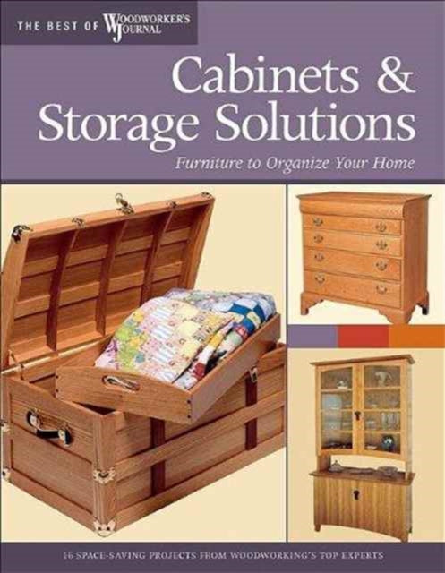 Cabinets  Storage Solutions Furniture to Organize Your Home Best of Woodworkers Journal Best of Woodworkers Journal Best of Woodworkers Journal