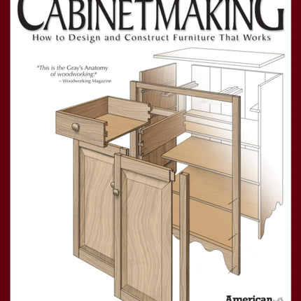 Illustrated Cabinetmaking: How to Design and Construct Furniture That Works (American Woodworker)