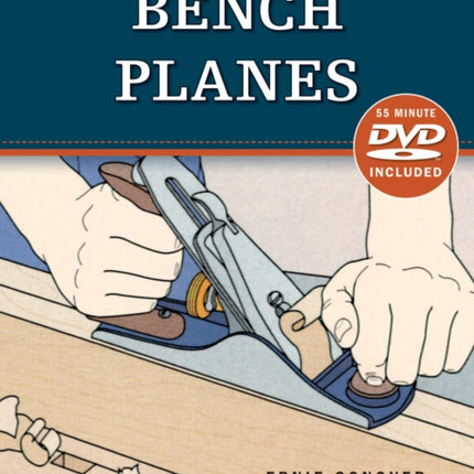 Bench Planes (Missing Shop Manual) with DVD: The Tool Information You Need at Your Fingertips