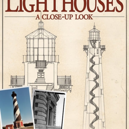 Lighthouses: A Close-Up Look