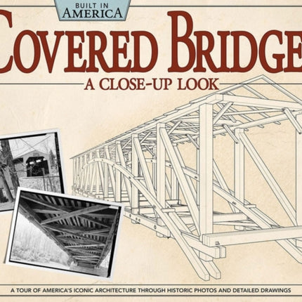 Covered Bridges: A Close-Up Look