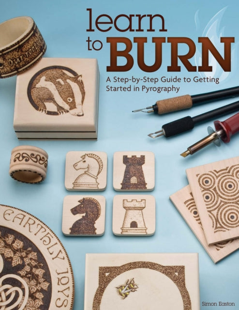 Learn to Burn: A Step-by-Step Guide to Getting Started in Pyrography