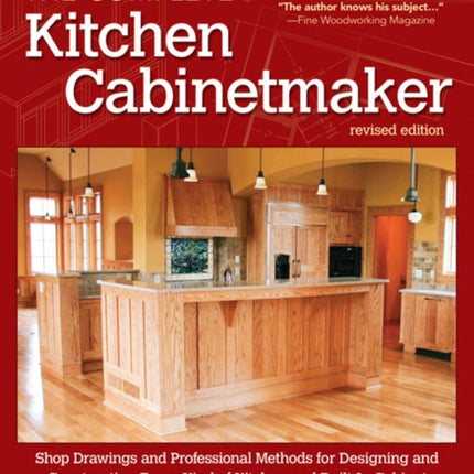 Bob Lang's The Complete Kitchen Cabinetmaker, Revised Edition