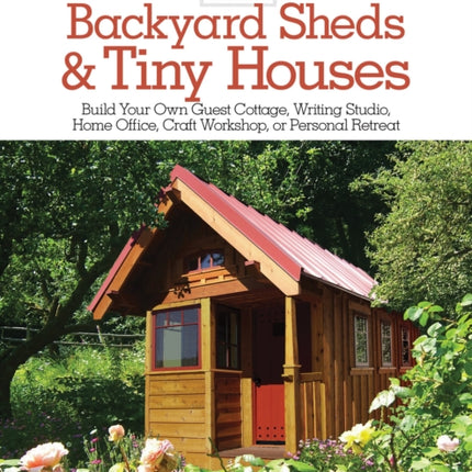 Jay Shafer's DIY Book of Backyard Sheds & Tiny Houses