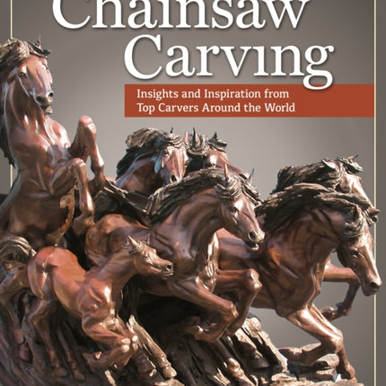 Art of Chainsaw Carving, 2nd Edn