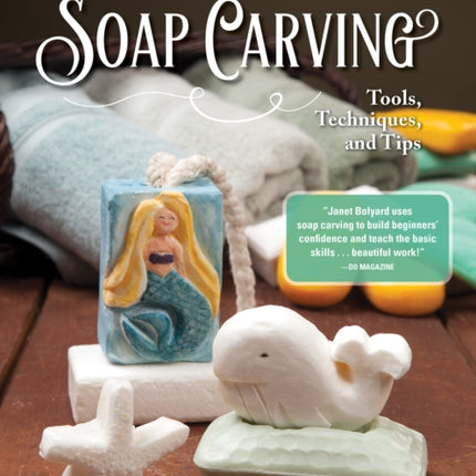 Complete Guide to Soap Carving: Tools, Techniques, and Tips