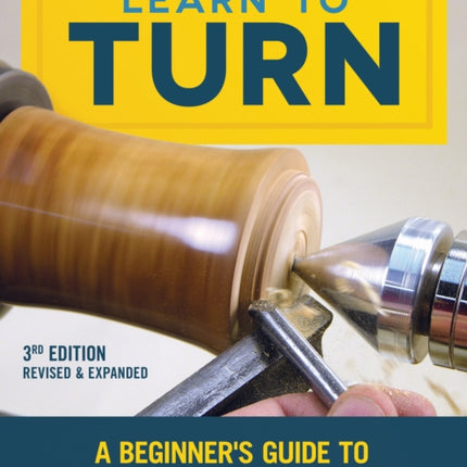 Learn to Turn, Revised & Expanded 3rd Edition