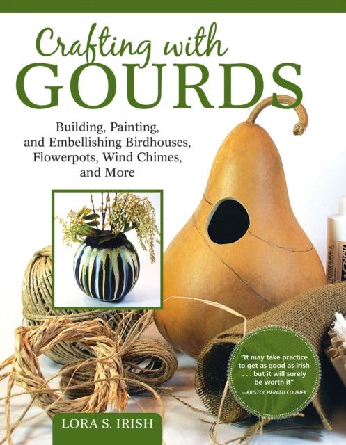 Painting Gourds: Techniques and Projects for Natural, Seasonal Decor