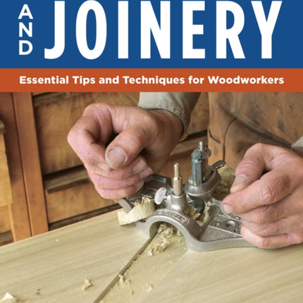 Complete Guide to Wood Joinery: Essential Tips and Techniques for Woodworkers