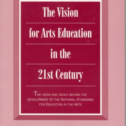 Vision for Arts Education in the 21st Century