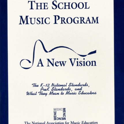 The School Music Program: A New Vision