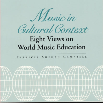 Music in Cultural Context: Eight Views on World