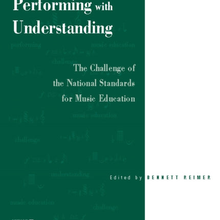 Performing with Understanding: The Challenge of