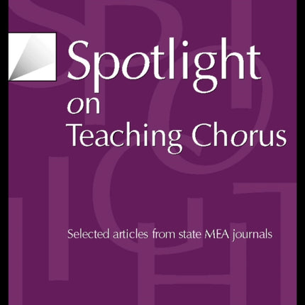 Spotlight on Teaching Chorus: Selected Articles