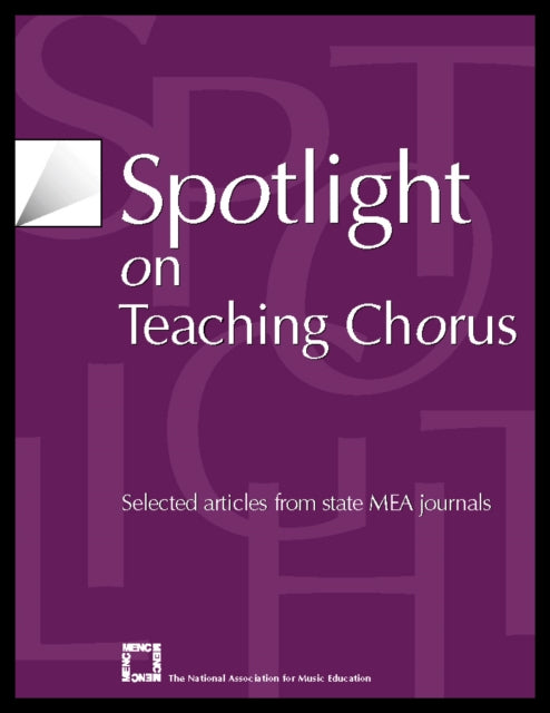 Spotlight on Teaching Chorus: Selected Articles