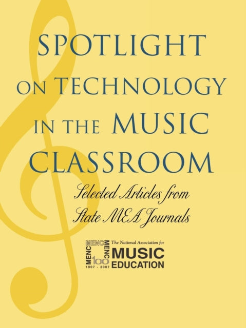Spotlight on Technology in the Music Classroom: