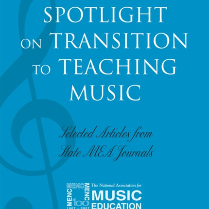 Spotlight on Transition to Teaching Music: