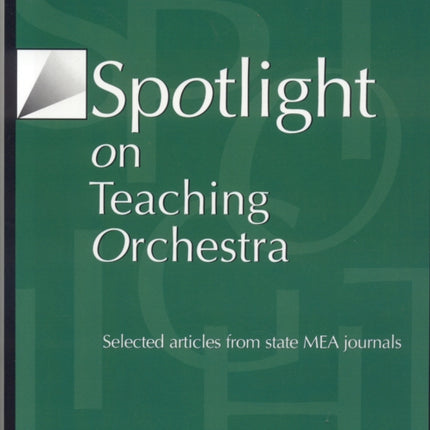 Spotlight on Teaching Orchestra: Selected
