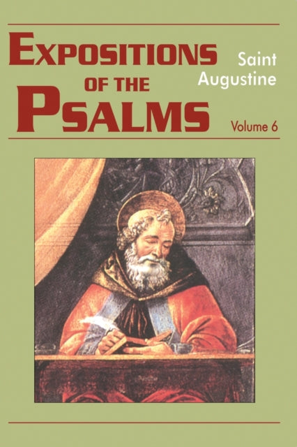 Expositions of the Psalms: Volume 6: 121-150