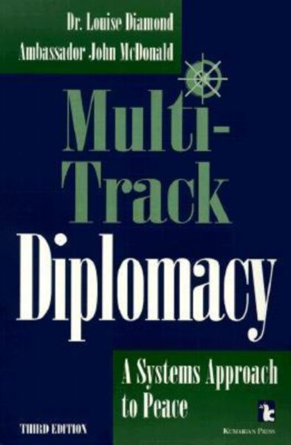 Diplomacy, Multi-track: A Systems Approach to