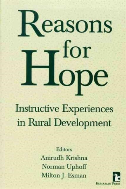 Reasons for Hope: Instructive Experiences in Rural Development