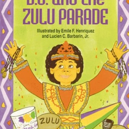 D. J. and the Zulu Parade