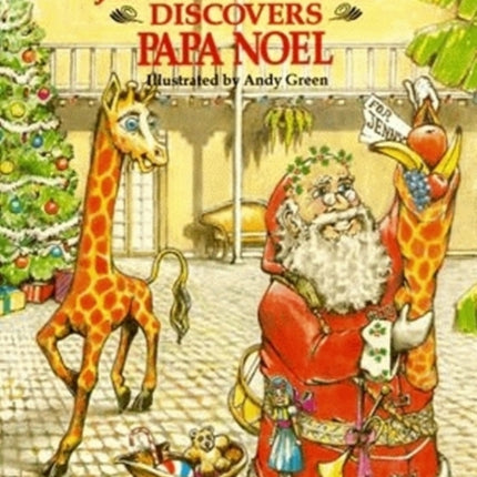Jenny Giraffe Discovers Papa Noel