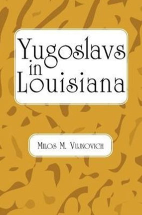 Yugoslavs in Louisiana
