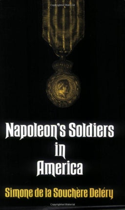 Napoleon's Soldiers in America