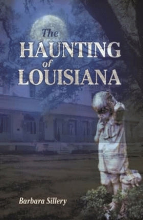 Haunting of Louisiana, The