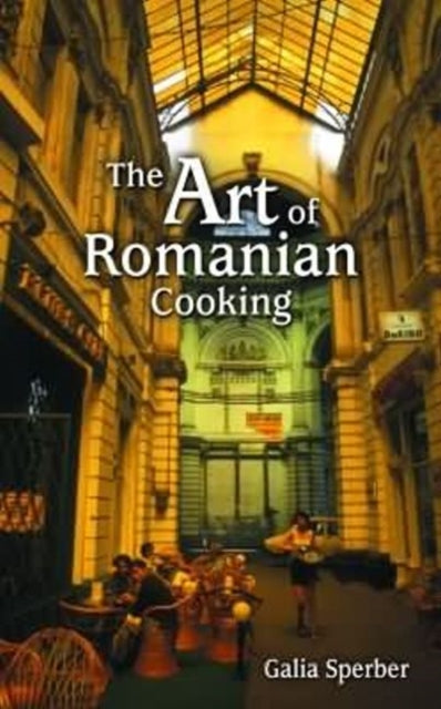 Art of Romanian Cooking The